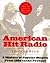 American Hit Radio: A Histo...