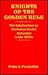 Knights of the Golden Rule:...