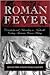 ROMAN FEVER: Domesticity & Nationalism in 19th Century American Women’s Writing
