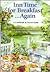 Inn Time Breakfast...Again: A Cookbook & Travel Guide