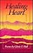Healing Heart: Poems 1973-1988