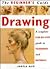 The Beginner's Guide Drawing: A Complete Step-By-Step Guide to Techniques and Materials
