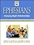 Ephesians: Enjoying Right Relationships (Interacting With God)