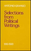 Selections from Political Writings: 1910-1920 (English and Italian Edition)