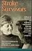 Stroke Survivors (JOSSEY BASS/AHA PRESS SERIES)
