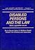 Disabled Persons and the Law: State Legislative Issues (Law, Society, and Policy, V. 1)