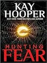 Hunting Fear by Kay Hooper