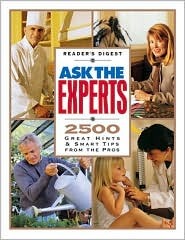 Ask the Experts : 2500 Great Hints & Smart Tips from the Pros (Hardcover)