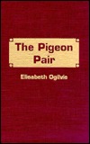 The Pigeon Pair (Hardcover)