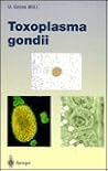 Toxoplasma gondii (Current Topics in Microbiology and Immunology)