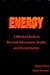 Energy: A Practical Guide to Personal Achievement, Health, and Transformation