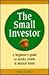 The Small Investor: A Beginner's Guide to Stocks, Bonds, and Mutual Funds