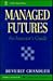 Managed Futures by Beverly Chandler