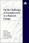 On the Challenges of Unemployment in a Regional Europe On the Challenges of Unemployment in a Regional Europe