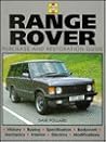 Range Rover: Purchase and Restoration Guide