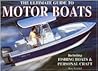 The Ultimate Guide To Motor Boats