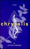 Chrysalis: A novel