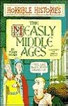The Measly Middle Ages by Terry Deary
