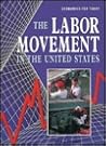 The Labor Movement in the United States (Economics for Today)
