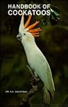 Handbook of Cockatoos Handbook of Cockatoos