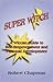Super Witch: A Wiccan Guide to Self-empowerment and Personal Development