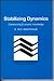 Stabilizing Dynamics by E. Roy Weintraub