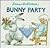 Bunny Party