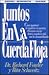 Juntos En la Cuerda Floja by Richard A. Fowler
