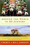 Around the World in 80 Dinners by Bill Jamison