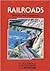 Railroads: Bridging the Continents (Encyclopedia of Discovery & Invention)