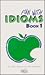 Fun With Idioms