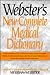 Webster's New Complete Medical Dictionary