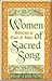 Women of Sacred Song: Meditations on Hymns by Women