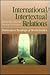 International/Intertextual Relations: Postmodern Readings of World Politics (Issues in World Politics)