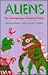 Aliens: The Anthropology of...