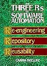 The Three R's of Software Automation: Re-Engineering Repository Reusability The Three R's of Software Automation: Re-Engineering Repository Reusability