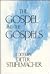The Gospel and the Gospels