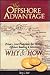 The Offshore Advantage: Privacy, Asset Protection, Tax Shelters, Offshore Banking & Investing- Why & How