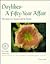 Daylilies--A Fifty-Year Affair: The Story of a Society and Its Flower