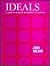 Ideals: A guide to Moral an...