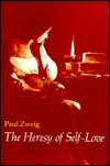 The Heresy of Self-Love: A Study of Subversive Individualism (Paperback)