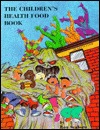 The Children's Health Food Book (Hardcover)
