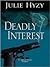 Deadly Interest (An Alex St...