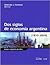 DOS Siglos de Economia Argentina 1810-2004 (Spanish Edition)