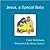 Jesus, a Special Baby (Word...