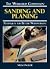 Sanding and Planing: Techni...