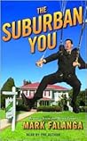 The Suburban You: Reports from the Home Front The Suburban You: Reports from the Home Front