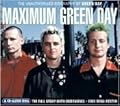 Maximum Green Day: The Unauthorised Biography of Green Day