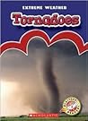 Tornadoes (Blastoff! Readers: Extreme Weather)