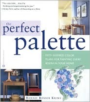 The Perfect Palette: Fifty Inspired Color Plans for Painting Every Room in Your Home (Paperback)